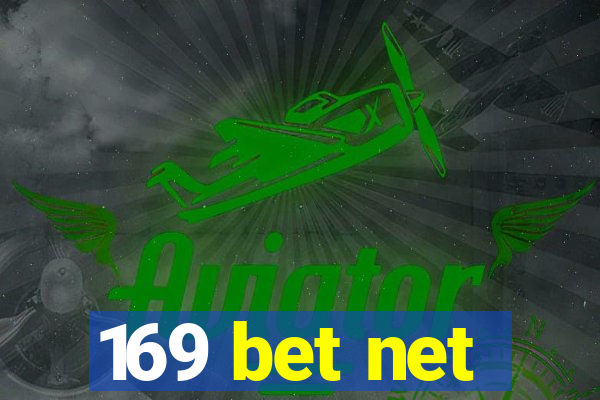 169 bet net